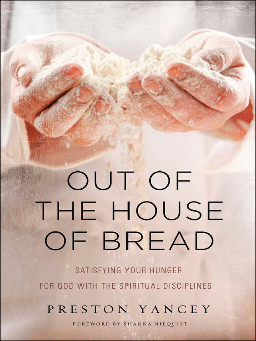 Title details for Out of the House of Bread by Preston Yancey - Available